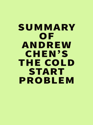 cover image of Summary of Andrew Chen's the Cold Start Problem